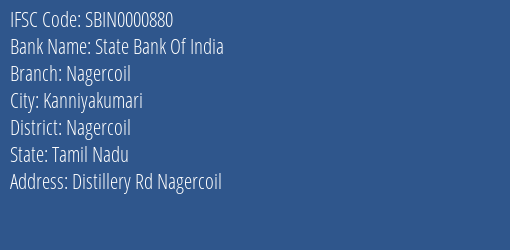 State Bank Of India Nagercoil Branch Nagercoil IFSC Code SBIN0000880