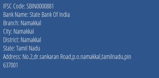 State Bank Of India Namakkal Branch Namakkal IFSC Code SBIN0000881