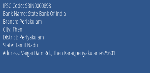 State Bank Of India Periakulam Branch Periyakulam IFSC Code SBIN0000898