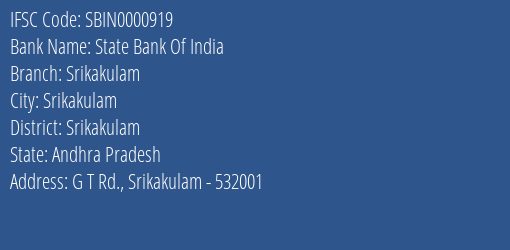 State Bank Of India Srikakulam Branch, Branch Code 000919 & IFSC Code SBIN0000919