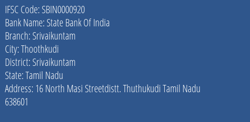 State Bank Of India Srivaikuntam Branch Srivaikuntam IFSC Code SBIN0000920