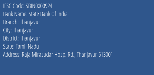 State Bank Of India Thanjavur Branch Thanjavur IFSC Code SBIN0000924
