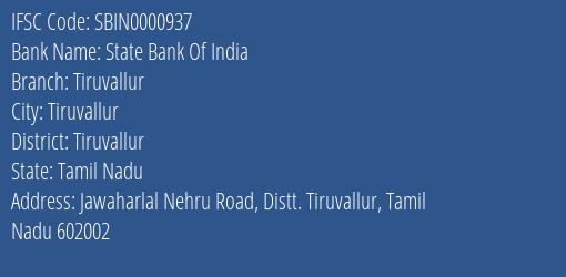 State Bank Of India Tiruvallur Branch Tiruvallur IFSC Code SBIN0000937