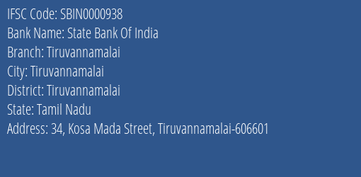 State Bank Of India Tiruvannamalai Branch Tiruvannamalai IFSC Code SBIN0000938