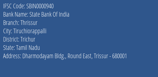 State Bank Of India Thrissur Branch, Branch Code 000940 & IFSC Code Sbin0000940