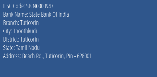 State Bank Of India Tuticorin Branch, Branch Code 000943 & IFSC Code SBIN0000943