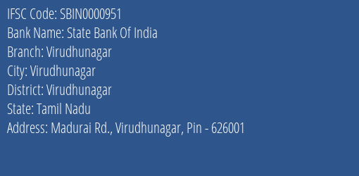 State Bank Of India Virudhunagar Branch Virudhunagar IFSC Code SBIN0000951