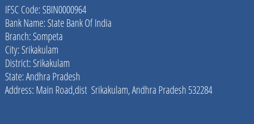 State Bank Of India Sompeta Branch, Branch Code 000964 & IFSC Code SBIN0000964