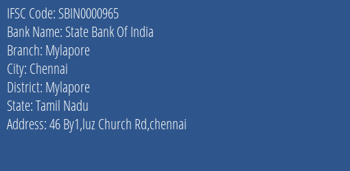 State Bank Of India Mylapore Branch Mylapore IFSC Code SBIN0000965