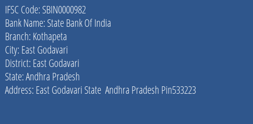 State Bank Of India Kothapeta Branch, Branch Code 000982 & IFSC Code SBIN0000982