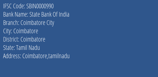 State Bank Of India Coimbatore City Branch Coimbatore IFSC Code SBIN0000990