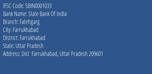 State Bank Of India Fatehgarg Branch Farrukhabad IFSC Code SBIN0001033