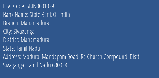 State Bank Of India Manamadurai Branch Manamadurai IFSC Code SBIN0001039