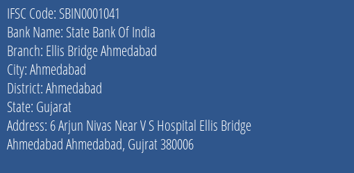 State Bank Of India Ellis Bridge Ahmedabad Branch, Branch Code 001041 & IFSC Code SBIN0001041