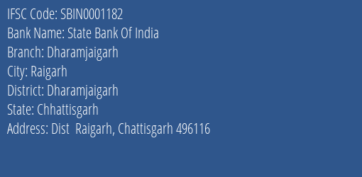 State Bank Of India Dharamjaigarh Branch Dharamjaigarh IFSC Code SBIN0001182