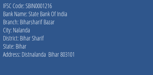 State Bank Of India Biharsharif Bazar Branch Bihar Sharif IFSC Code SBIN0001216