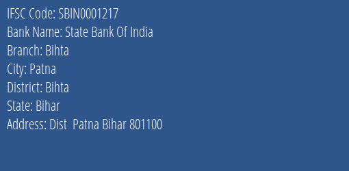 State Bank Of India Bihta Branch Bihta IFSC Code SBIN0001217