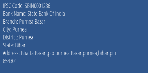 State Bank Of India Purnea Bazar Branch Purnea IFSC Code SBIN0001236