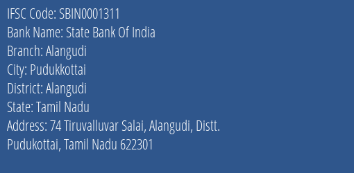 State Bank Of India Alangudi Branch Alangudi IFSC Code SBIN0001311