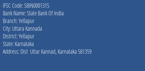 State Bank Of India Yellapur Branch Yellapur IFSC Code SBIN0001315