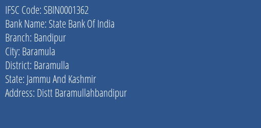 State Bank Of India Bandipur Branch Baramulla IFSC Code SBIN0001362