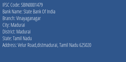 State Bank Of India Vinayaganagar Branch Madurai IFSC Code SBIN0001479