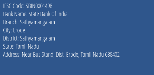 State Bank Of India Sathyamangalam Branch Sathyamangalam IFSC Code SBIN0001498