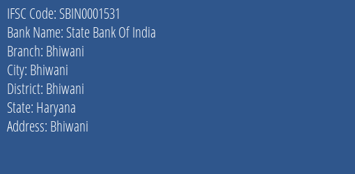 State Bank Of India Bhiwani Branch, Branch Code 001531 & IFSC Code SBIN0001531