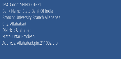 State Bank Of India University Branch Allahabas Branch, Branch Code 001621 & IFSC Code SBIN0001621