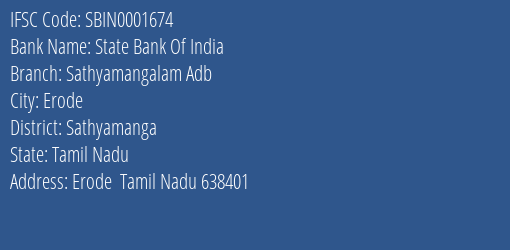 State Bank Of India Sathyamangalam Adb Branch, Branch Code 001674 & IFSC Code Sbin0001674