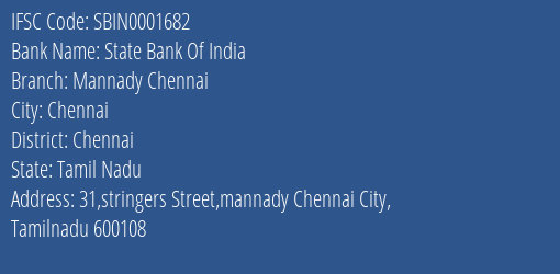 State Bank Of India Mannady Chennai Branch Chennai IFSC Code SBIN0001682
