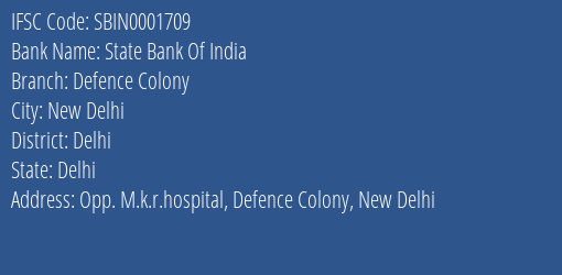 State Bank Of India Defence Colony Branch Delhi IFSC Code SBIN0001709