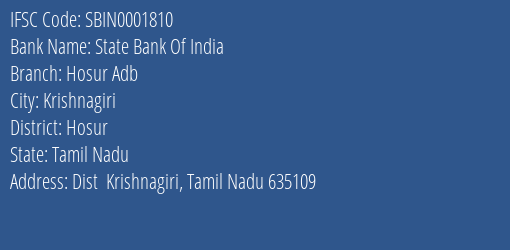 State Bank Of India Hosur Adb Branch Hosur IFSC Code SBIN0001810