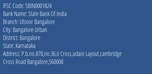 State Bank Of India Ulsoor Bangalore, Bangalore IFSC Code SBIN0001824