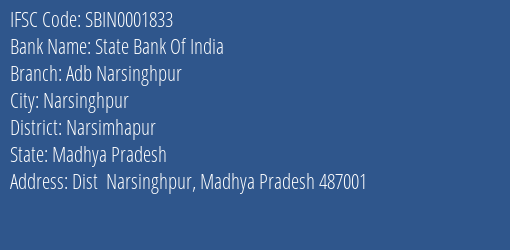 State Bank Of India Adb Narsinghpur Branch, Branch Code 001833 & IFSC Code SBIN0001833