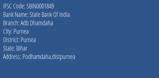 State Bank Of India Adb Dhamdaha Branch Purnea IFSC Code SBIN0001849