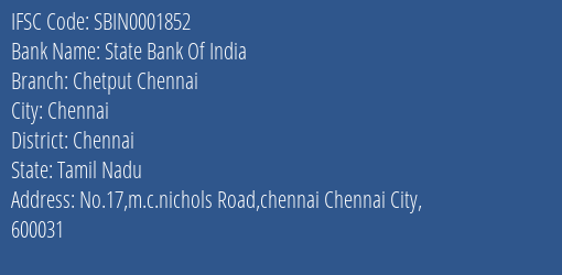 State Bank Of India Chetput Chennai Branch Chennai IFSC Code SBIN0001852