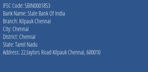 State Bank Of India Kilpauk Chennai Branch Chennai IFSC Code SBIN0001853