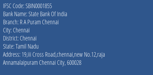 State Bank Of India R A Puram Chennai Branch Chennai IFSC Code SBIN0001855