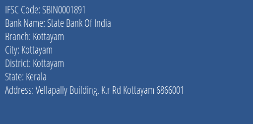 State Bank Of India Kottayam Branch, Branch Code 001891 & IFSC Code SBIN0001891