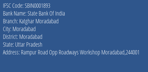 State Bank Of India Katghar Moradabad Branch Moradabad IFSC Code SBIN0001893