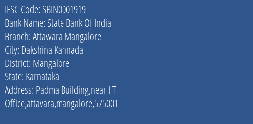 State Bank Of India Attawara Mangalore Branch Mangalore IFSC Code SBIN0001919