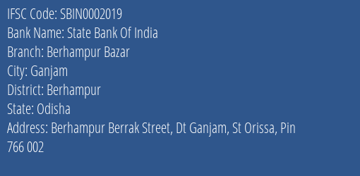 State Bank Of India Berhampur Bazar Branch Berhampur IFSC Code SBIN0002019