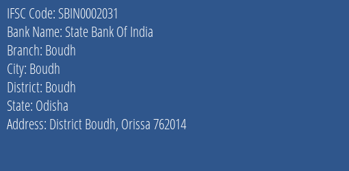 State Bank Of India Boudh Branch Boudh IFSC Code SBIN0002031
