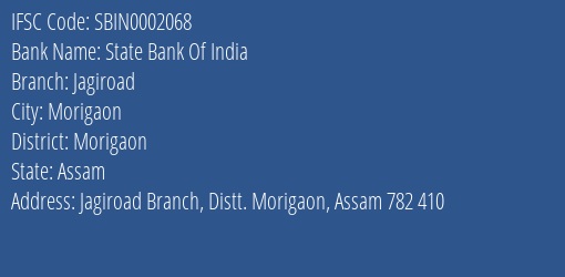 State Bank Of India Jagiroad Branch Morigaon IFSC Code SBIN0002068