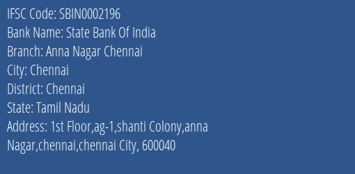 State Bank Of India Anna Nagar Chennai Branch Chennai IFSC Code SBIN0002196