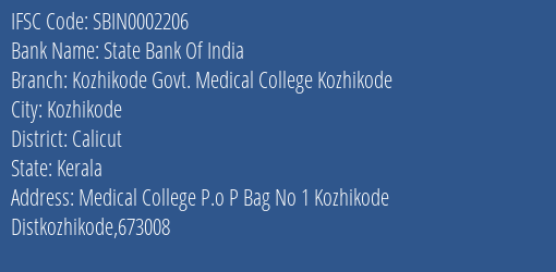 State Bank Of India Kozhikode Govt. Medical College Kozhikode Branch, Branch Code 002206 & IFSC Code SBIN0002206