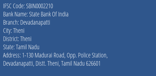 State Bank Of India Devadanapatti Branch Theni IFSC Code SBIN0002210