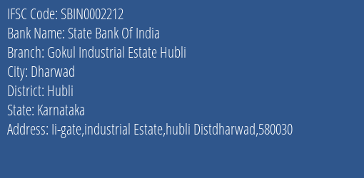 State Bank Of India Gokul Industrial Estate Hubli Branch, Branch Code 002212 & IFSC Code Sbin0002212