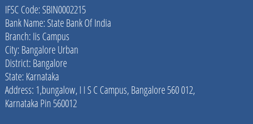 State Bank Of India Iis Campus Branch, Branch Code 002215 & IFSC Code SBIN0002215